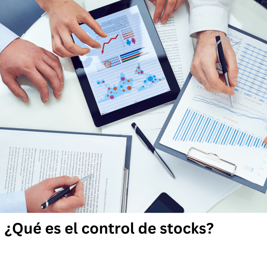 ¿Qué es el control de stocks?